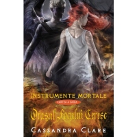 Orasul focului ceresc (Instrumente Mortale, cartea a 6-a)