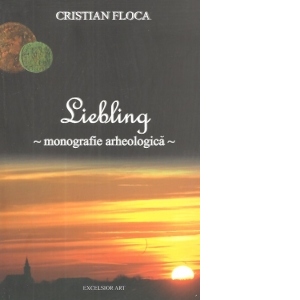Liebling. Monografie arheologica