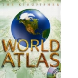 The Kingfisher World Atlas (includes CD-ROM with over 40 maps)