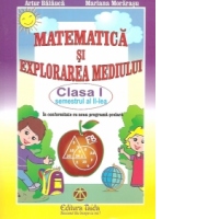 Matematica si explorarea mediului - Clasa I, Semestrul II