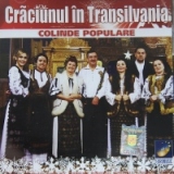 Craciunul in Transilvania - Colinde populare