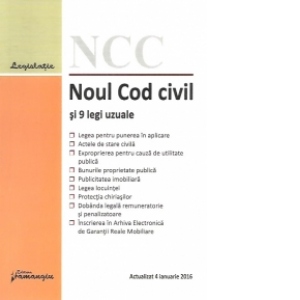 Noul Cod civil si 9 legi uzuale. Actualizat 4 ianuarie 2016