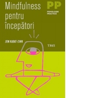 Mindfulness pentru incepatori