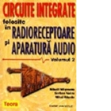 Circuite integrate folosite in radioreceptoare si aparatura audio - vol. 2