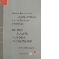 Die drei slawen aus dem Morgenland