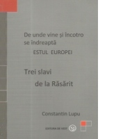 Trei slavi de la Rasarit