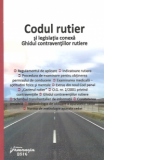 Codul rutier si legislatia conexa. Ghidul contraventiilor rutiere