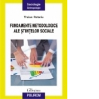 Fundamentele metodologice ale stiintelor sociale