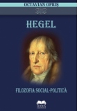 Hegel. Filozofia social-politica