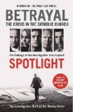 Betrayal - The Crisis In The Catholic Church