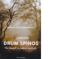 Drum spinos. Un inceput in profesia medicala
