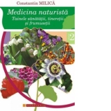 Medicina naturista - Tainele sanatatii, tineretii si frumusetii (vol. II)