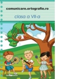 Comunicare.ortografie.ro - clasa a VII-a (editia 2013-2014)