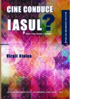 Cine conduce Iasul?