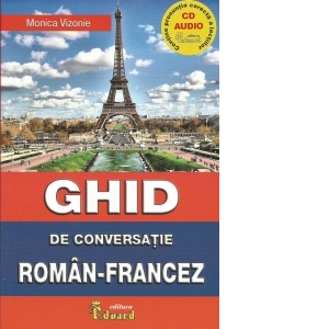 Ghid de conversatie roman – francez (contine CD) (contine poza bestsellers.ro
