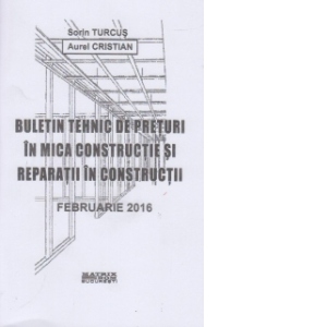 Buletin tehnic de preturi in mica constructie si reparatii in constructii (actualizat Februarie 2017)
