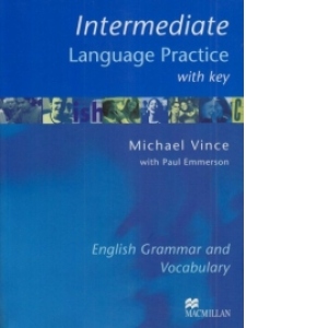 Intermediate Language Practice : English Grammar and Vocabulary with key