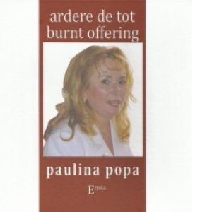 Ardere de tot / Burnt offering (editie bilingva romana-engleza)