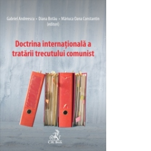 Doctrina internationala a tratarii trecutului comunist