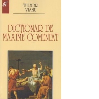 Dictionar de maxime comentat