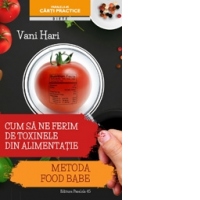 Cum sa ne ferim de toxinele din alimentatie. Metoda Food Babe