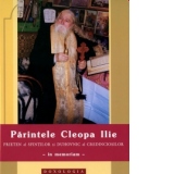 Parintele Cleopa Ilie, prieten al sfintilor si duhovnic al credinciosilor - in memoriam -