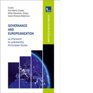 Governance and Europeanization as a framework for understanding the European Society