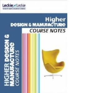CFE Higher Design and Manufacture Course Notes