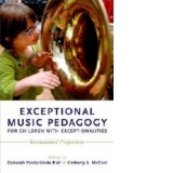 Exceptional Music Pedagogy for Children with Exceptionalitie