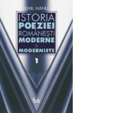 Istoria poeziei romanesti moderne si moderniste (vol.1+ vol. 2)