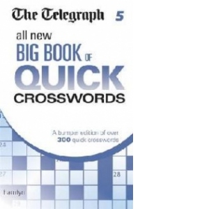 Telegraph: All New Big Book of Quick Crosswords 5