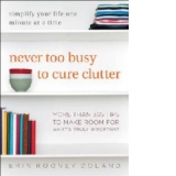 Never Too Busy to Cure Clutter