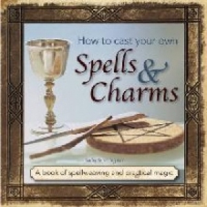 How to Cast Your Own Spells & Charms