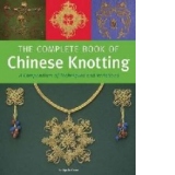 Complete Book of Chinese Knotting
