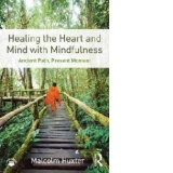 Healing the Heart and Mind with Mindfulness