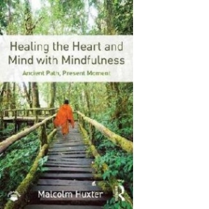Healing the Heart and Mind with Mindfulness