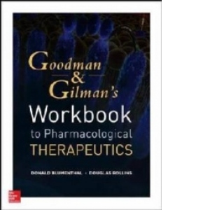 Workbook and Casebook for Goodman and Gilman's the Pharmacol