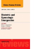 Obstetric and Gynecologic Emergencies, an Issue of Critical