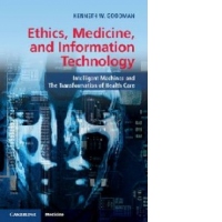 Ethics, Medicine, and Information Technology