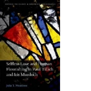 Selfless Love and Human Flourishing in Paul Tillich and Iris