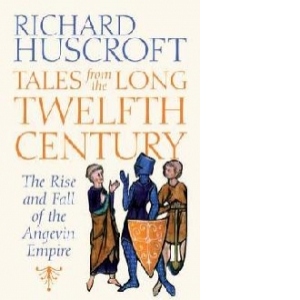 Tales from the Long Twelfth Century