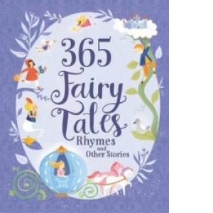 365 Fairy Tales Rhymes and Other Stories