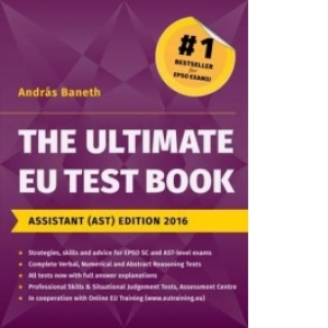 The Ultimate EU Test Book Assistant (AST) Edition 2016