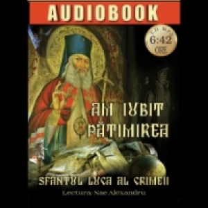 Am iubit patimirea - Audiobook