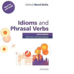 Idioms and Phrasal Verbs. Intermediate