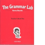 The Grammar Lab. Teacher s Book Two