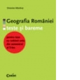 GEOGRAFIA ROMANIEI - teste si bareme