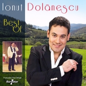 Ionut Dolanescu - Best of