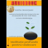 Meditatie profunda pentru vindecare (editia a II-a) - Audiobook