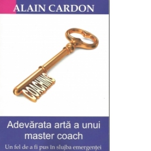 Adevarata arta a unui master coach